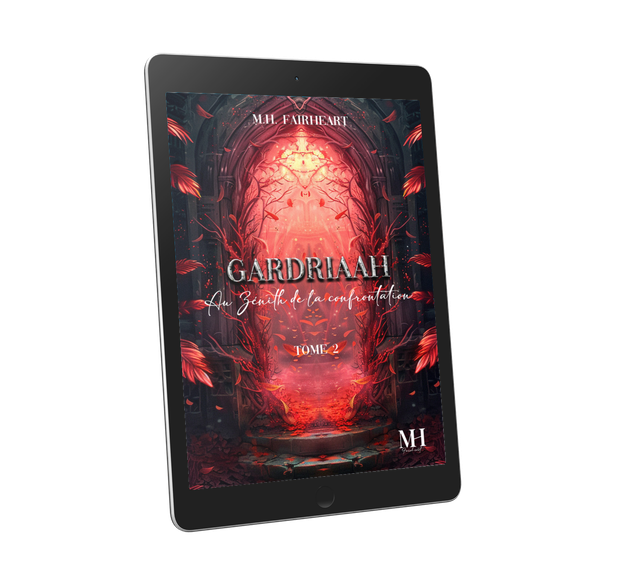 T.2 - Gardriaah - Au Zénith de la Confrontation