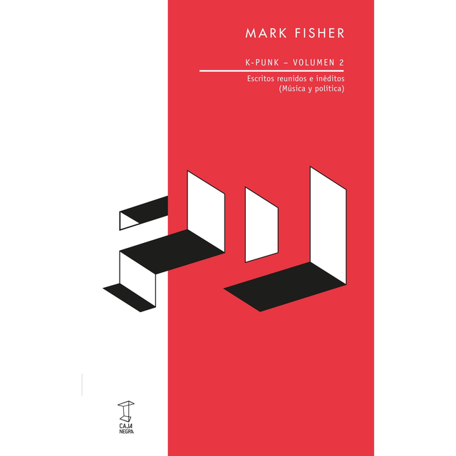K-Punk – Volumen 2. Mark Fisher