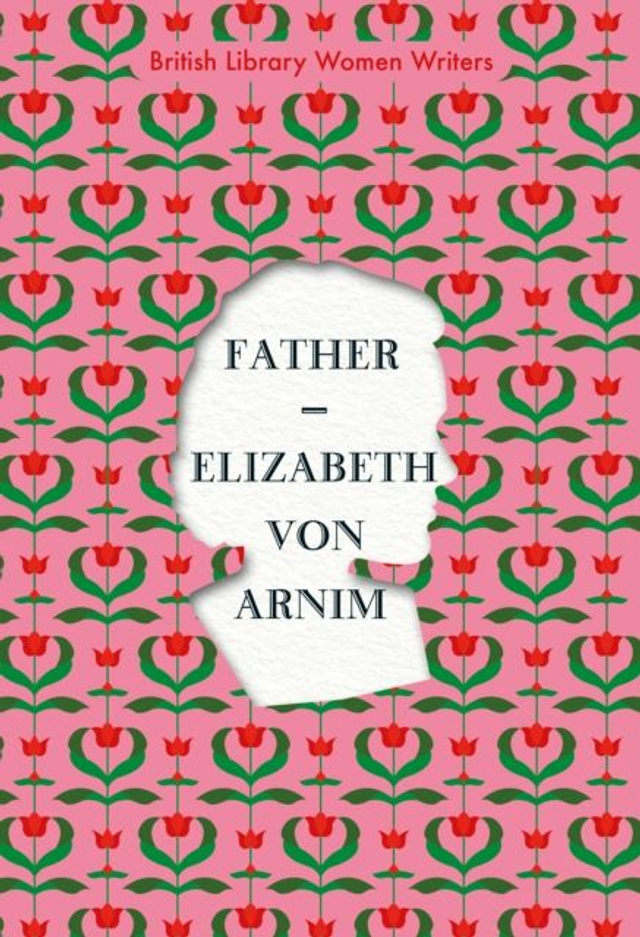 Father | Elizabeth von Arnim
