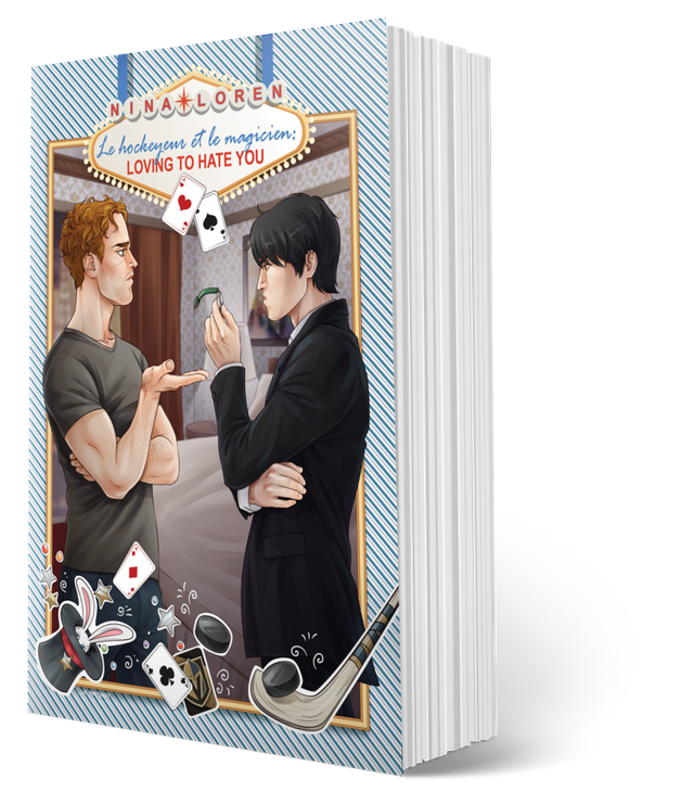 Le Hockeyeur et Le Magicien : Loving To Hate You (broché)