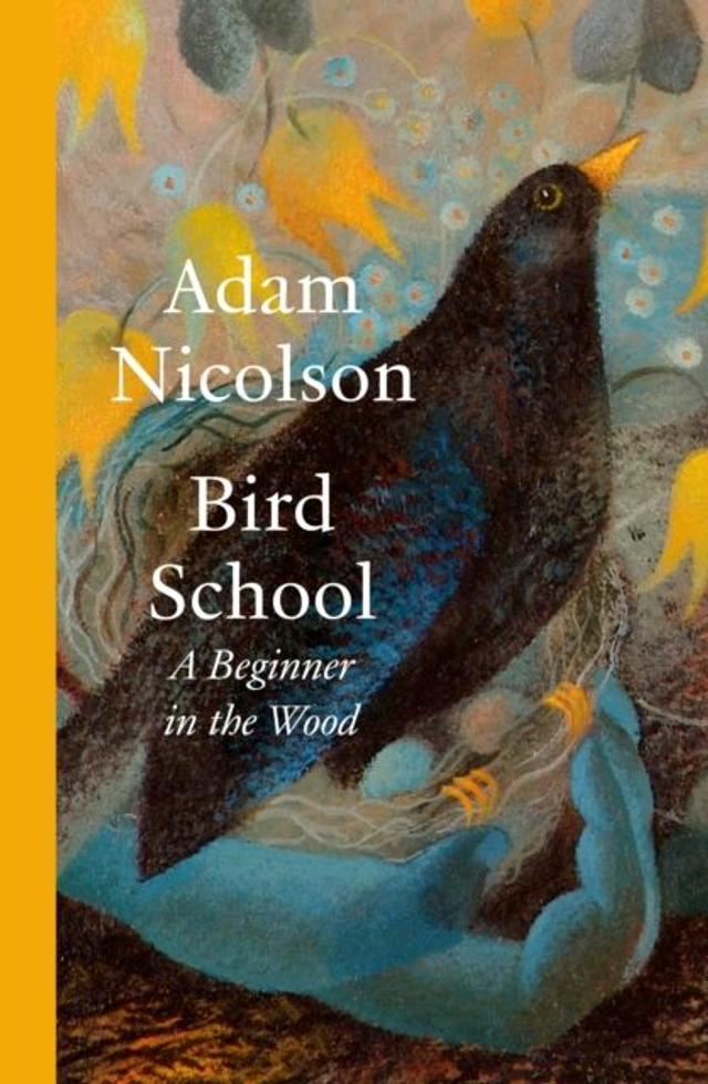 Bird School | Adam Nicolson