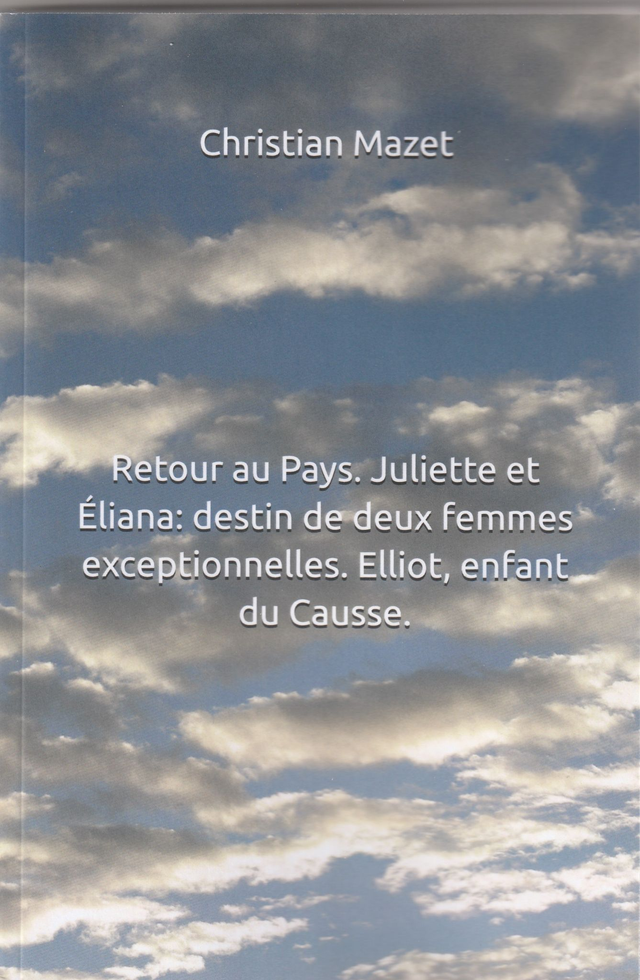 Retour au Pays. Juliette. Eliott