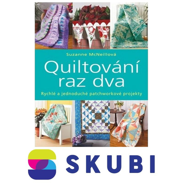 Kniha Quiltování raz dva - Suzanne McNeillová