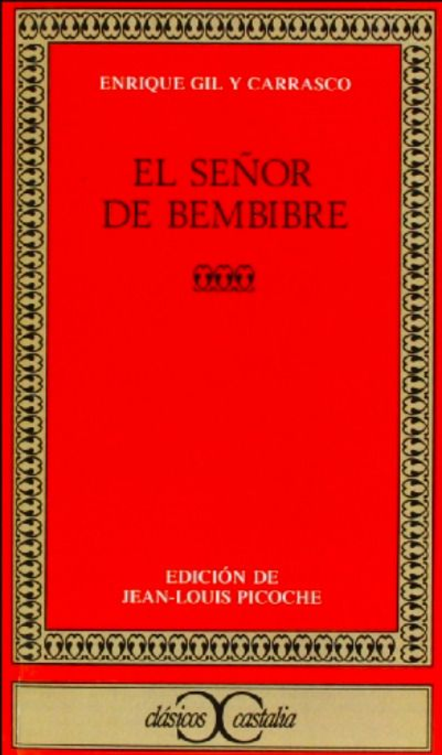 El señor de Bembibre - Enrique Gil y Carrasco