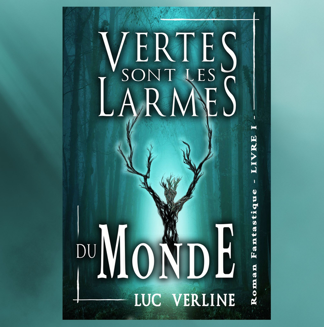 Vertes sont les larmes du monde Tome 1: Le secret 