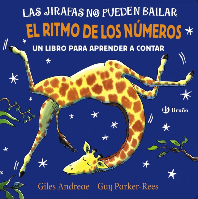 Las jirafas no pueden bailar / El ritmo de los números: Un libro para aprender a contar - Giles Andreae