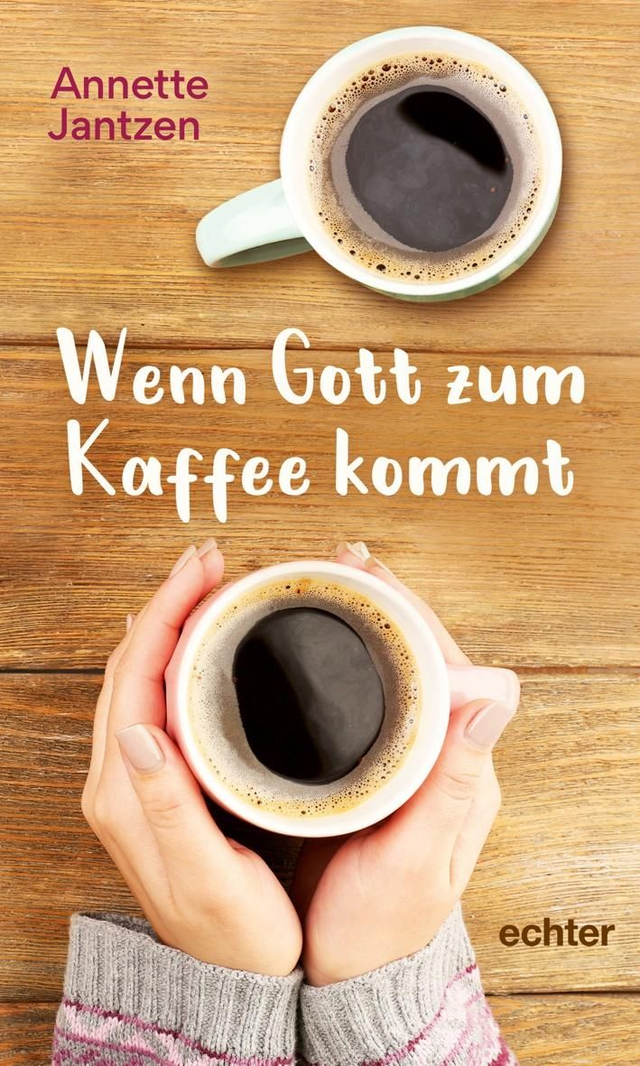 Wenn Gott zum Kaffee kommt