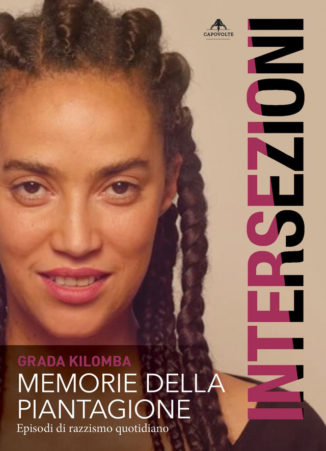 Kilomba Grada - Memorie della piantagione. Episodi di razzismo quotidiano