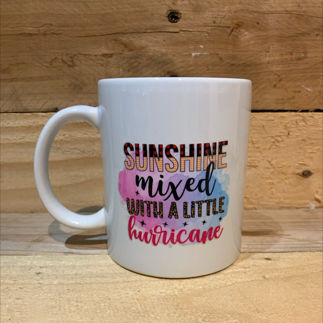 Mug - Sunshine Mixed With A Little Hurricane