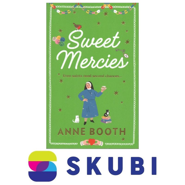 Kniha Sweet Mercies - Even saints need second chances ... - Anne Booth