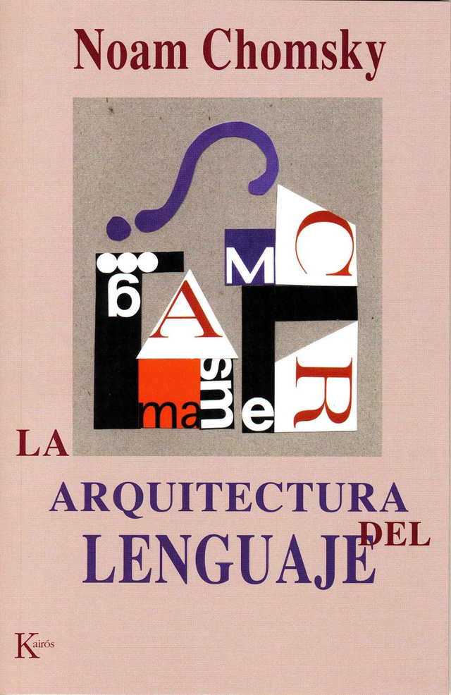 La arquitectura del lenguaje - Noam Chomsky
