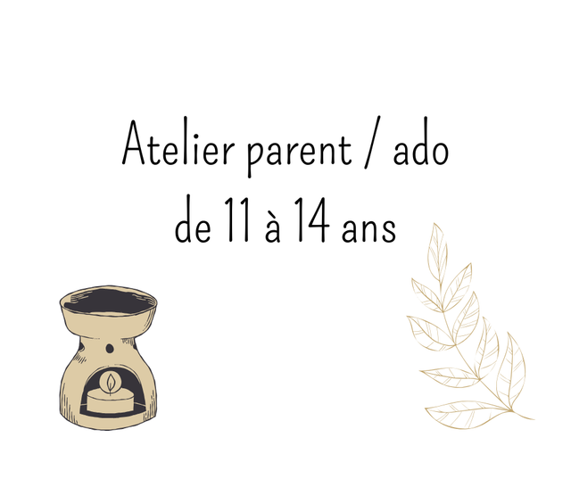 Atelier de fabrication formule n°5 - Parent / Ado