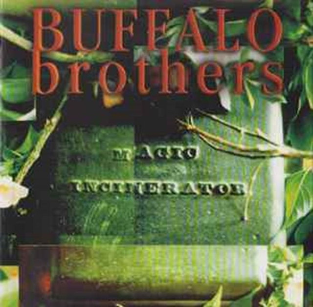 Buffalo Brothers ‎– Magic Incinerator Audio CD