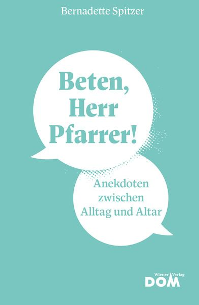 Beten, Herr Pfarrer!