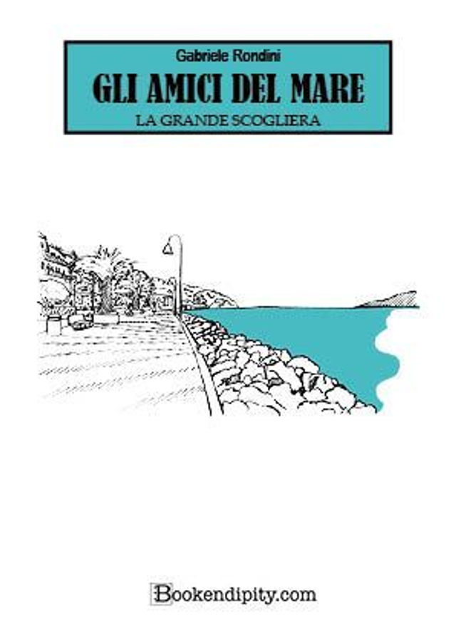 GLI AMICI DEL MARE di Gabriele Rondini