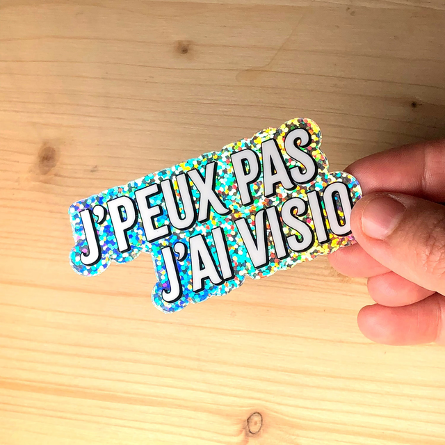 Autocollant Pailleté « J’peux pas, j’ai visio » - Cadeau original pour collègue – Funny Office &amp; Laptop Decal