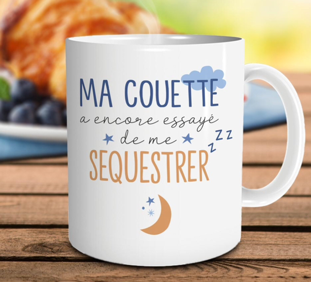 Mug "Ma Couette...Sequestrer"