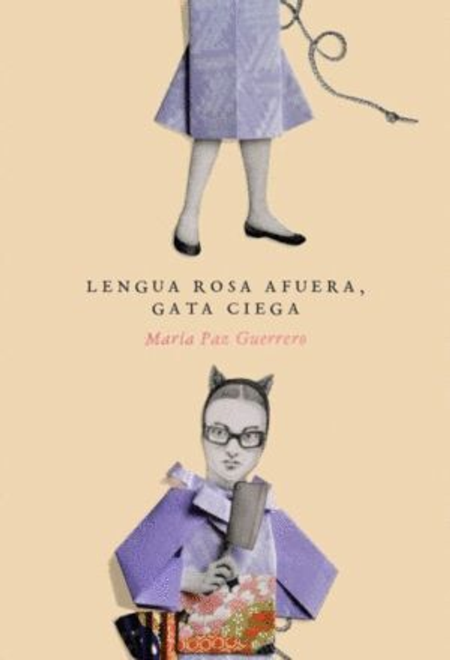 Lengua rosa afuera, gata ciega - María Paz Guerrero