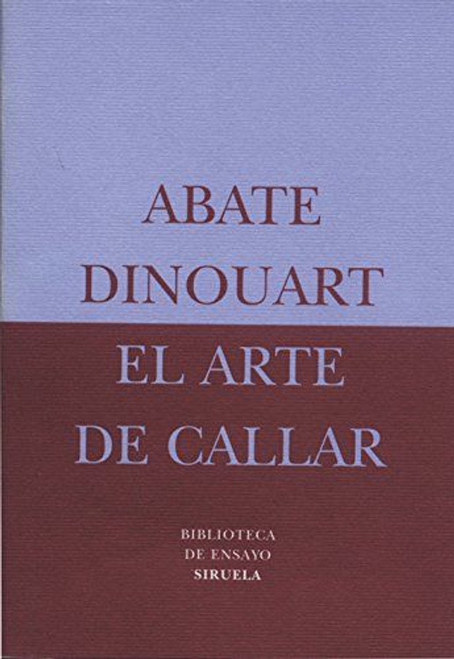 El arte de callar - Abate Dinouart
