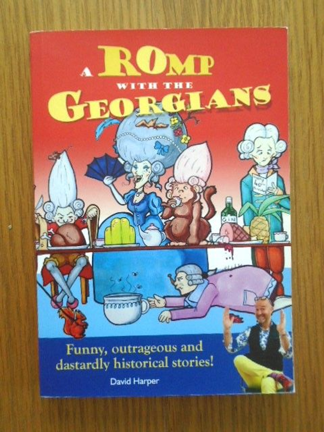 A Romp With The Georgians Fun, Shocking &amp; Wild Tales! 