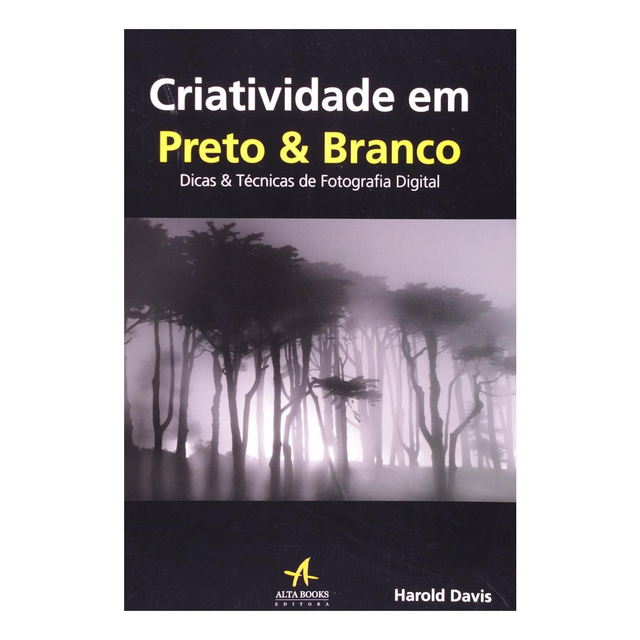 Criatividade em Preto e Branco: Dicas e Técnicas de Fotografia Digital