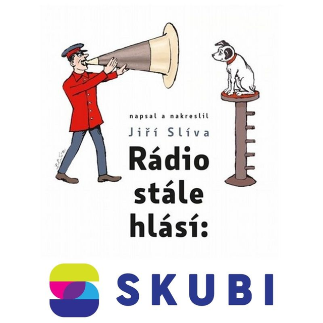 Kniha Rádio stále hlásí: - Jiří Slíva