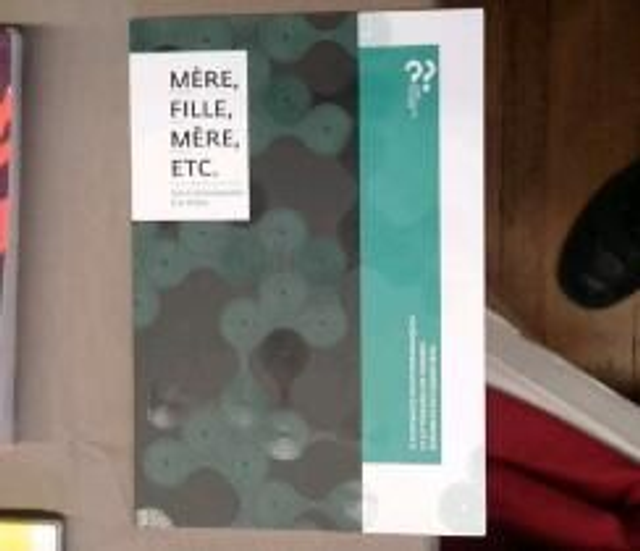 Mère, Fille, Mère, Etc.