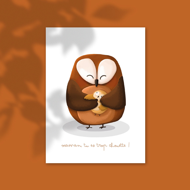 Maman, tu es trop chouette !