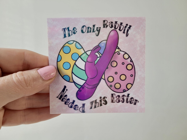 “The Only Rabbit Needed This Easter” Sticker