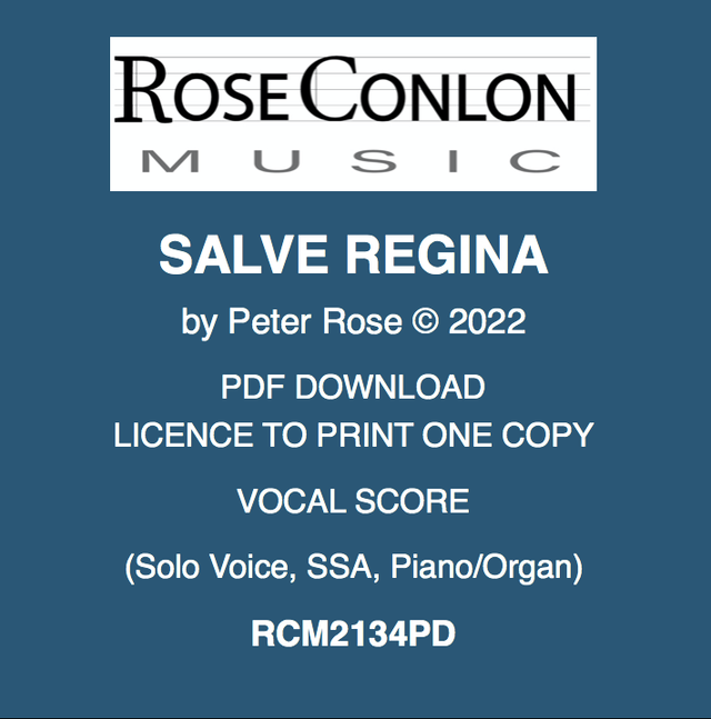 SALVE REGINA Vocal Score (Solo Voice, SSA, Piano/Organ) by Peter Rose