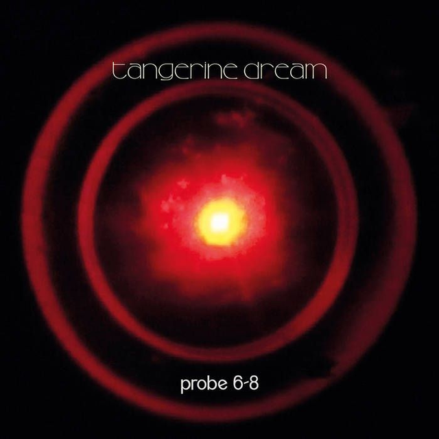 Tangerine Dream - Probe 6-8 [CD]/VSN