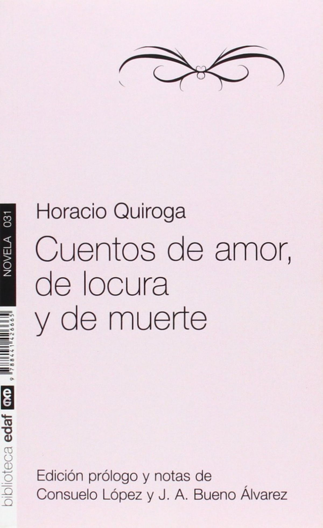 Cuentos de amor, de locura y de muerte – Horacio Quiroga