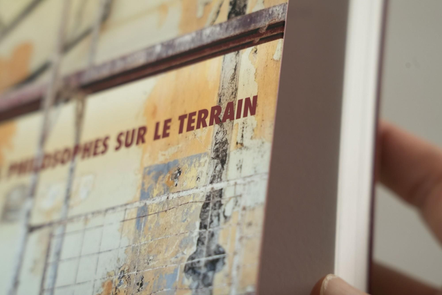 Des philosophes sur le terrain