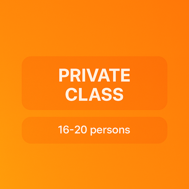 Private Class: 215€, 16-20 persons