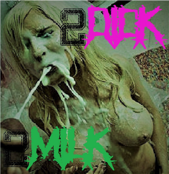 Dick Milk (Porno Grind) : Tape 2Dick 2Milk
