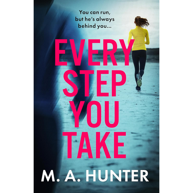M. A. Hunter - Every Step You Take