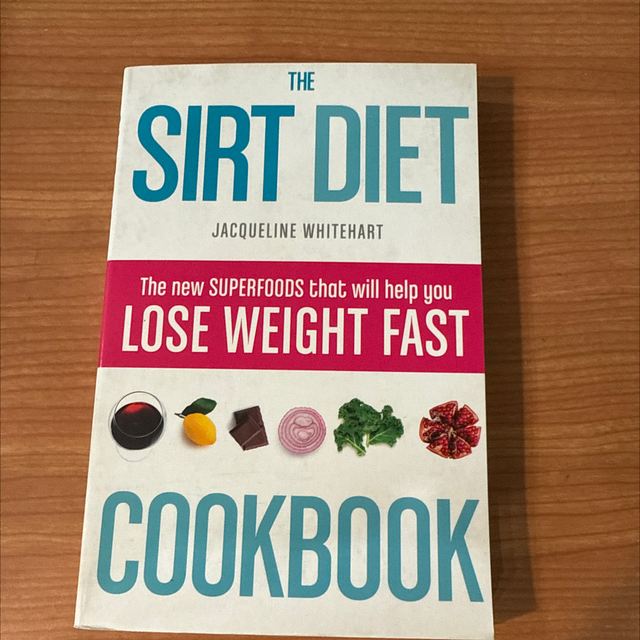 The Sirt Diet Cookbook