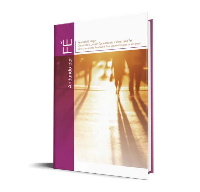 Andando por Fé - Kenneth E. Hagin