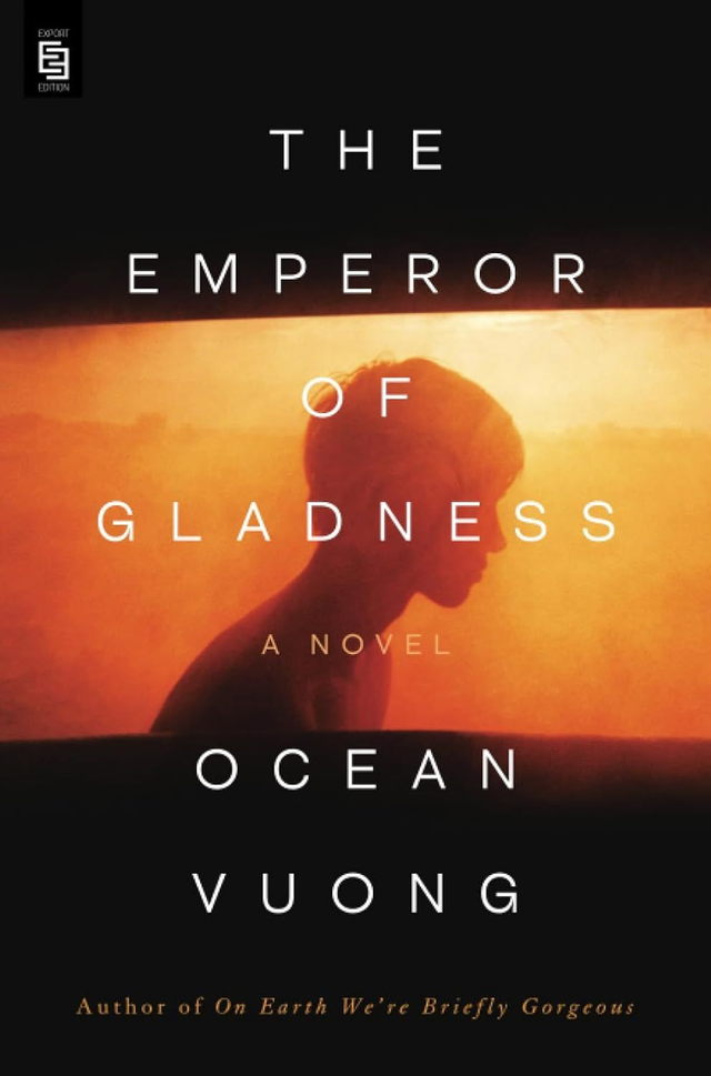 The emperor of gladness / Ocean Vuong