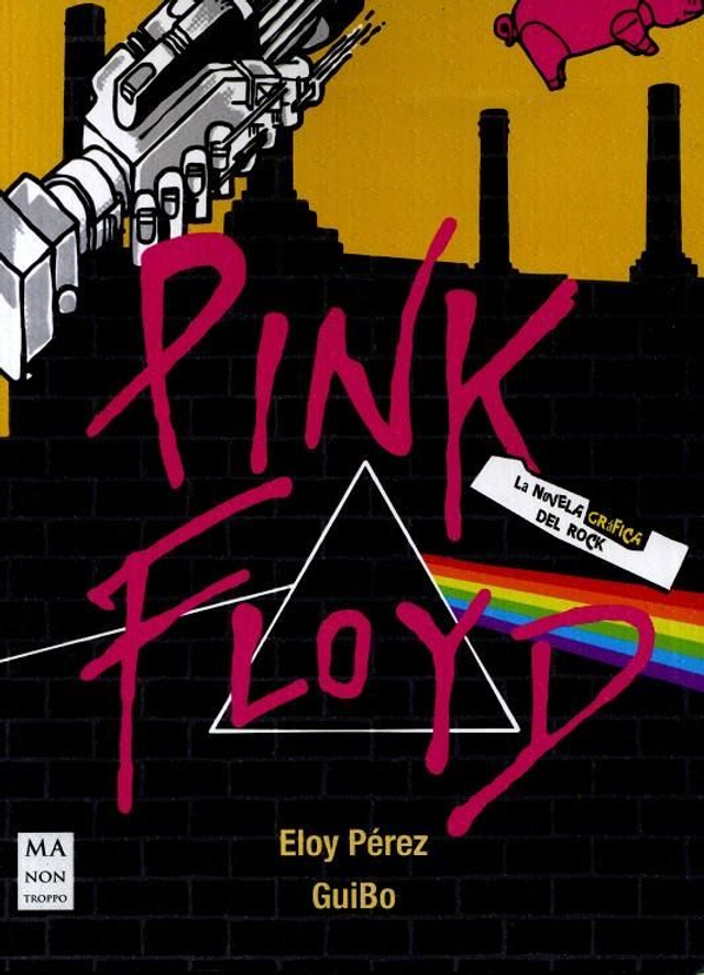 Pink Floyd: La novela gráfica del rock - Eloy Pérez Lagada