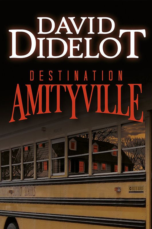 David Didelot - Destination Amityville