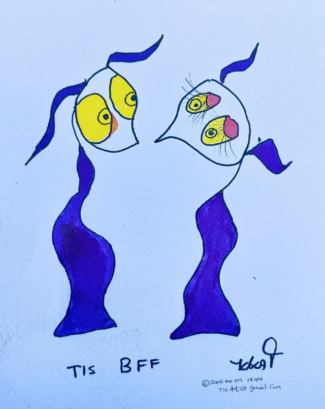 ⁰ Tis BFF.     Best friends forever 