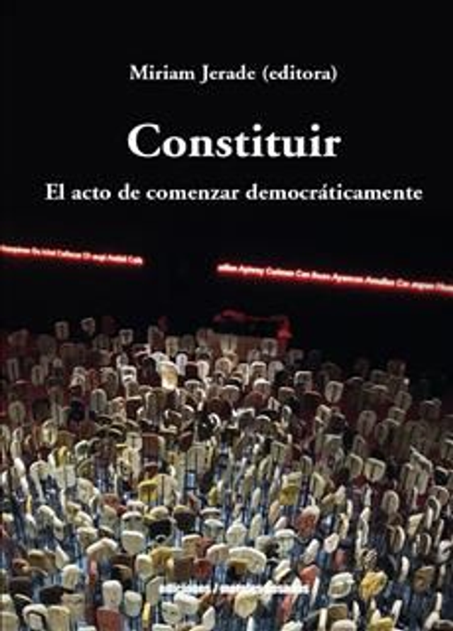 CONSTITUIR. EL ACTO DE COMENZAR DEMOCRATICAMENTE, AA.VV.