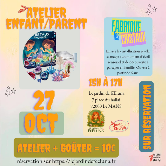 Lundi 27 Octobre 15h-17h « Fabrique tes cristaux » Atelier enfant/parent avec Julie (Mum and the gang)