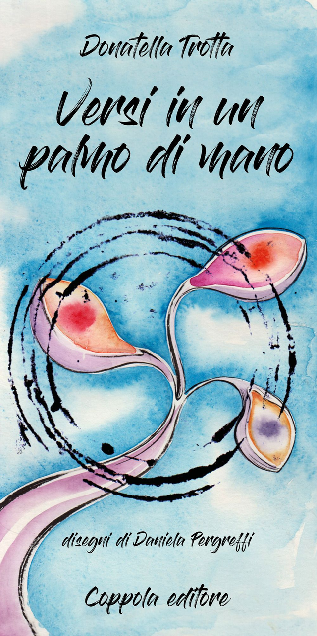 Trotta Donatella - Versi in un palmo di mano