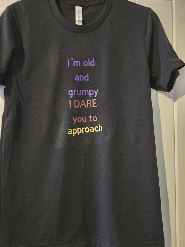 I'm old and grumpy t shirt 