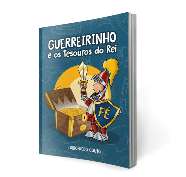 Guerreirinho e os Tesouros do Rei - Godofredo Couto