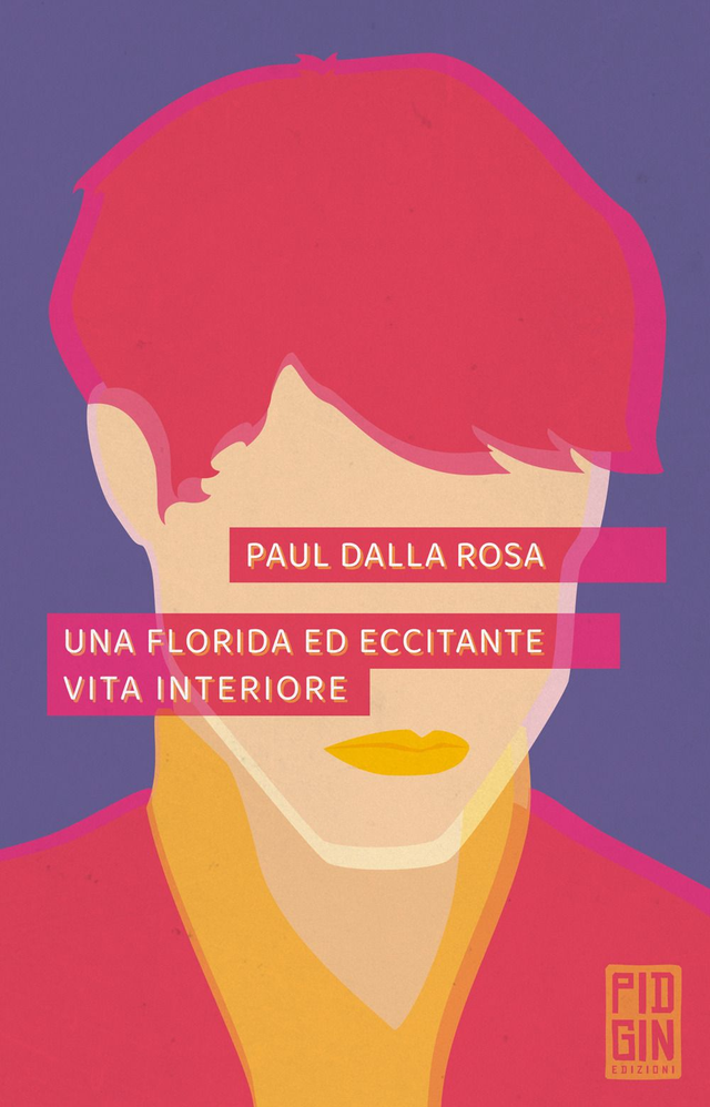 Dalla Rosa Paul - Una florida ed eccitante vita interiore