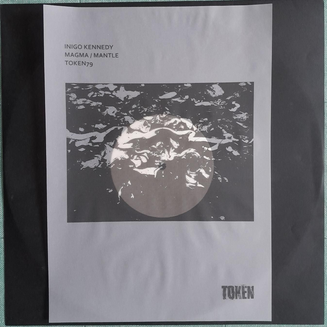 Inigo Kennedy - Magma / Mantle - TOKEN79 - 12"