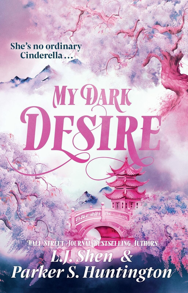 My Dark Desire - L J Shen &amp; Parker S Huntington 
